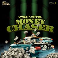 Vybz Kartel - Money Chaser