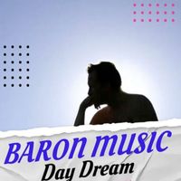Baron Music - Day Dream