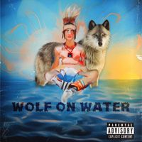Aroma - Wolf On Water (Explicit)