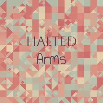 Various Artists - Halted Arms