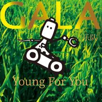Gala - Young For You