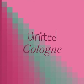 Various Artists - United Cologne