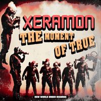 Xeramon - The Moment Of True