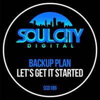 Backup Plan - Let's Get It Started