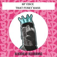HP Vince - That Funky Bass