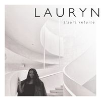 Lauryn - J'suis refaite
