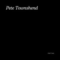 Pete Townshend - Past Talk