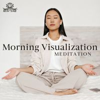 Meditation Music Zone - Morning Visualization Meditation (Prepare Yourself for the Day)