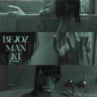 Eyden - Bejoz Man Ki (Explicit)
