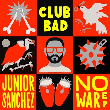 Junior Sanchez - No War EP