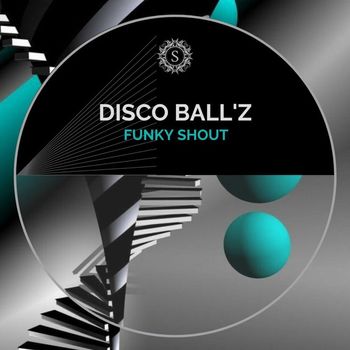 Disco Ball'z - Funky Shout