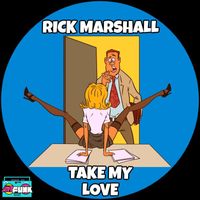 Rick Marshall - Take My Love