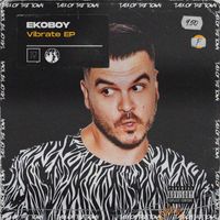 Ekoboy - Vibrate EP