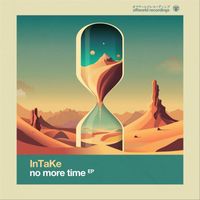 Intake - No More Time Ep