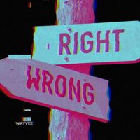 Wayvee - Right Or Wrong
