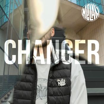 Melan - Changer (Explicit)