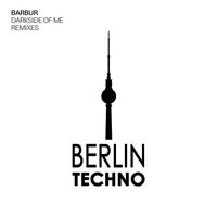 Barbur - Darkside of Me Remixes
