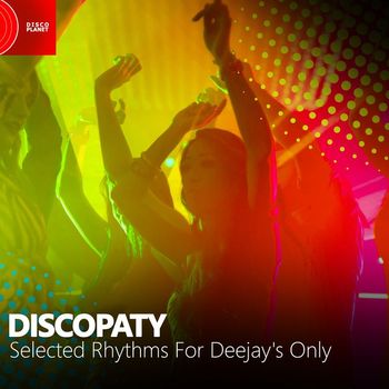 Various Artists - Discopaty, Selected Rhythms for Deejay's Only