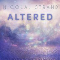 Nicolaj Strand - Altered (Explicit)
