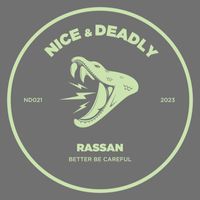 RASSAN - Better Be Careful