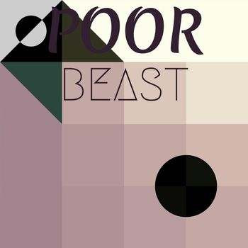 Various Artists - Poor Beast