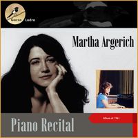 Martha Argerich - Piano Recital (Album of 1961)