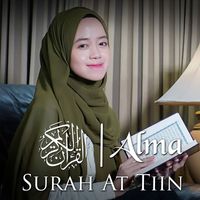 Alma - Surah At-Tiin
