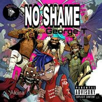 George T - No Shame (Explicit)