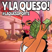 Tosca - Y La Queso! #laquesoporte