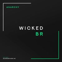 Wicked BR - Anarchy