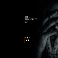 Drop-E - Visceral EP