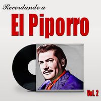El Piporro - Recordando a El Piporro Vol.2