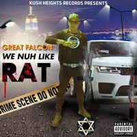 Great Falcon - We Nuh Like Rat (Explicit)