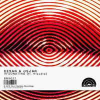 Cesar & Oscar - Resonating (feat. Klaudia)