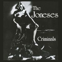 The Joneses - Criminals