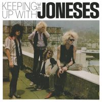 The Joneses - Keeping Up With The Joneses