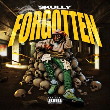 Skully - Forgotten (Explicit)