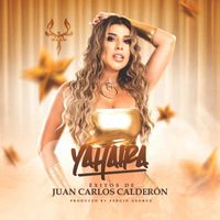 Yahaira Plasencia - Yahaira Exitos de Juan Carlos Calderon