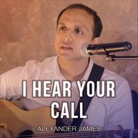 Alexander James - I Hear Your Call