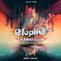 Elepho - Transition (Edit 2023)