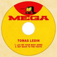 Tomas Ledin - Lay Me Your Body Down