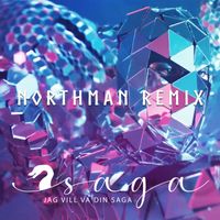 Saga - Jag vill va din Saga (Northman Remix)