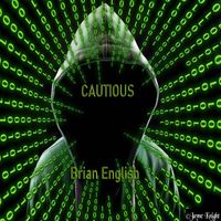 Brian English - Cautious