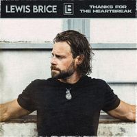 Lewis Brice - Thanks for the Heartbreak