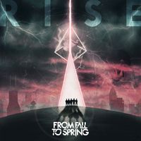 From Fall to Spring - RISE (Explicit)