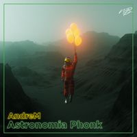 Andrem - Astronomia Phonk