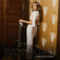 Caroline Jones - Superpower