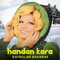 Handan Kara - Kaybolan Baharım