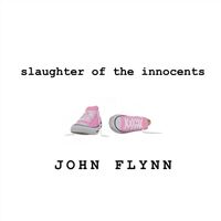 John Flynn - Slaughter of the Innocents