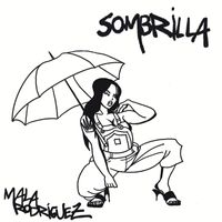 Mala Rodríguez - Sombrilla
